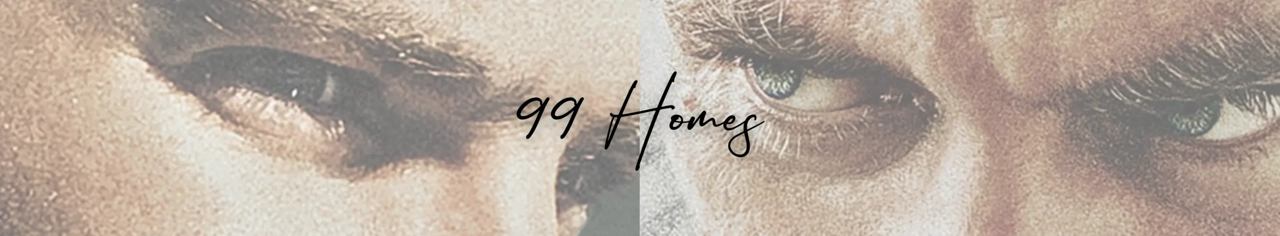 99 Homes