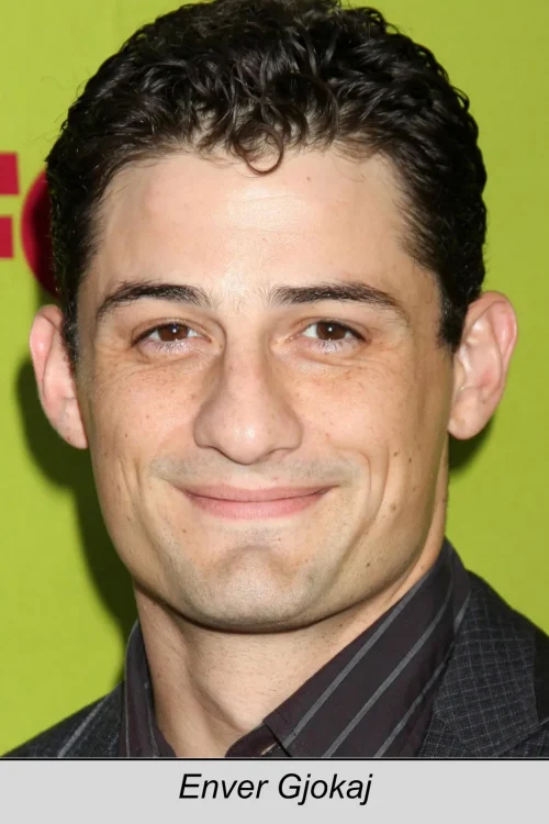 Actor - Enver Gjokaj