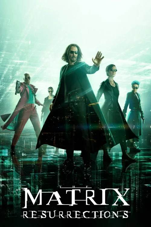 Movie - The Matrix: Resurrections 2021