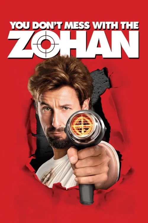 Movie - You Don't Mess With The Zohan
